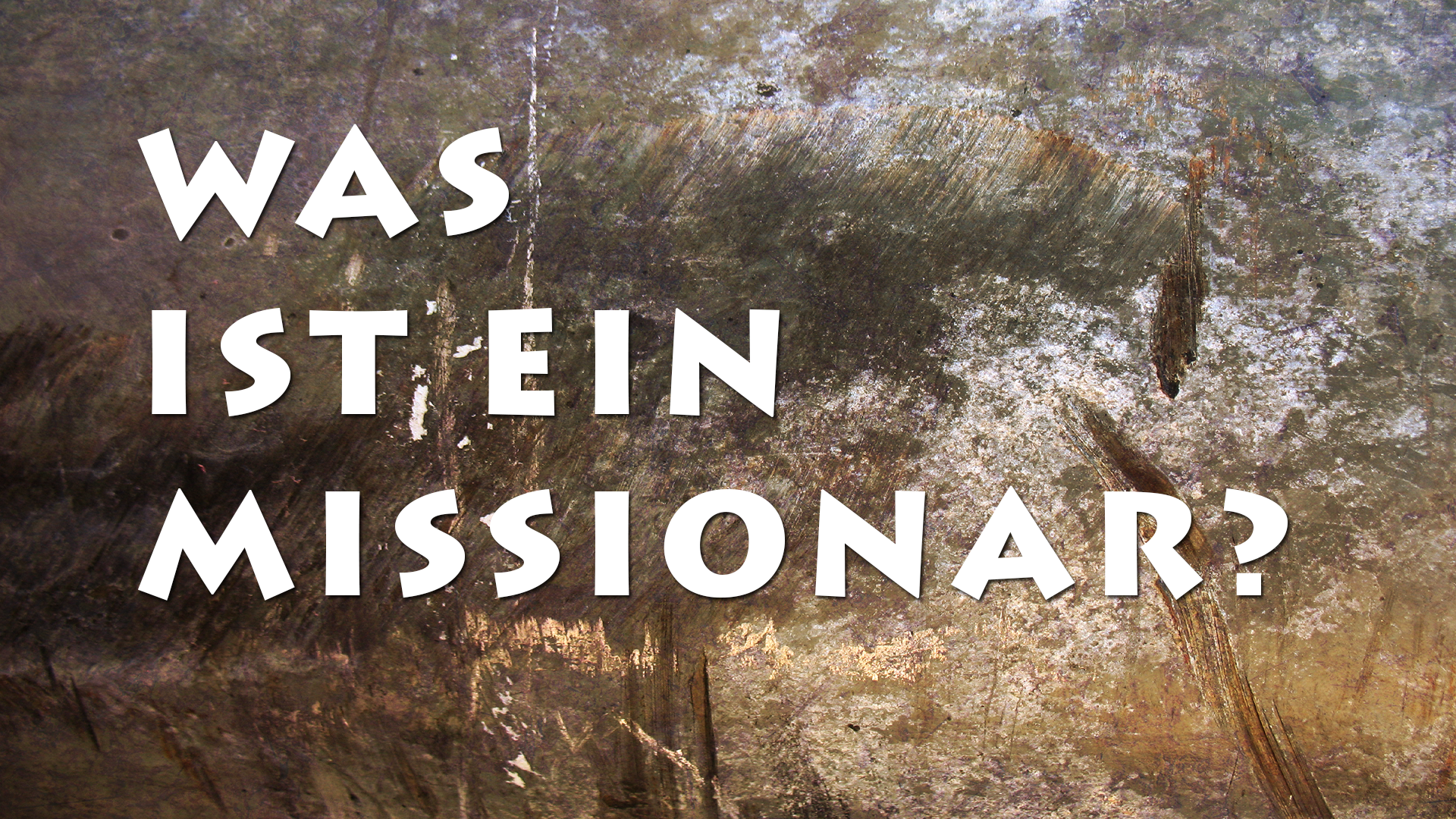Was ist ein Missionar?